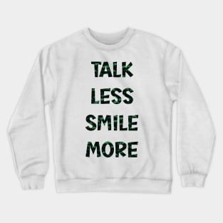 Talk Less Smile More-Hamilton Typography Crewneck Sweatshirt